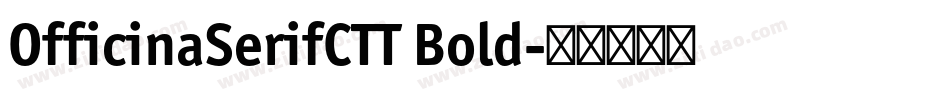 OfficinaSerifCTT Bold字体转换